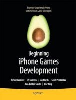 Beginning iPhone Games Development (Paperback, 1st ed. 2010) - P J Cabera Photo