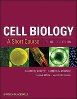 Cell Biology - A Short Course (Paperback, 3rd Revised edition) - Stephen R Bolsover Photo