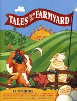 Tales from the Farmyard - 12 Stories of Grunting Pigs, Quacking Ducks, Clucking Hens, Neighing Horses, Bleating Sheep and Other Animals (Paperback) - Nicola Baxter Photo
