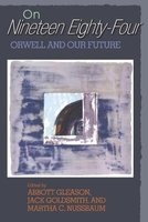 On Nineteen Eighty-Four - Orwell and Our Future (Paperback, New) - Abbott Gleason Photo