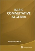 Basic Commutative Algebra (Hardcover) - Balwant Singh Photo