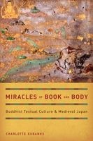 Miracles of Book and Body - Buddhist Textual Culture and Medieval Japan (Hardcover) - Charlotte Eubanks Photo