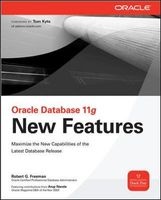 Oracle Database 11g New Features (Paperback, Parental Adviso) - Robert G Freeman Photo