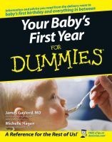 Your Baby's First Year For Dummies (Paperback) - James Gaylord Photo