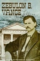 The Papers of Zebulon Baird Vance 1843-1862, Volume 1 (Hardcover) - Frontis W Johnston Photo