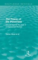 The Power of the Powerless - Citizens Against the State in Central-Eastern Europe (Paperback) - V aclav Havel Photo