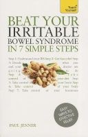 Beat Your Irritable Bowel Syndrome in 7 Simple Steps: Teach Yourself (Paperback) - Paul Jenner Photo