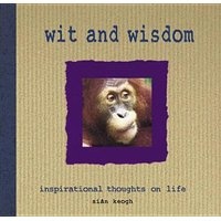 Wit and Wisdom (Hardcover) - Sian Keogh Photo