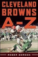 Cleveland Browns A - Z (Hardcover) - Roger Gordon Photo