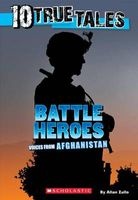 10 True Tales: Battle Heroes (Paperback) - Allan Zullo Photo