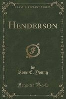 Henderson (Classic Reprint) (Paperback) - Rose E Young Photo