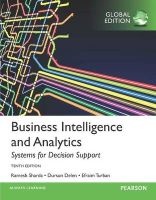 Business Intelligence and Analytics: Systems for Decision Support (Paperback, Global ed of 10th Revised ed) - Efraim Turban Photo