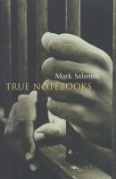 True Notebooks (Hardcover, New edition) - Mark Salzman Photo