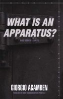 "What is an Apparatus?" And Other Essays (Paperback) - Giorgio Agamben Photo