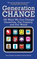Generation Change - 150 Ways We Can Change Ourselves, Our Country, and Our World (Paperback) - Jayan Kalathil Photo