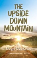 The Upside Down Mountain (Paperback) - Mags Mackean Photo