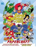 DC Super Heroes and Pets Papercraft (Paperback) - Brandon T Snider Photo
