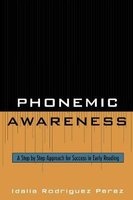 Phonemic Awareness - A Step by Step Approach for Success in Early Reading (Paperback) - Idalia Rodriguez Perez Photo