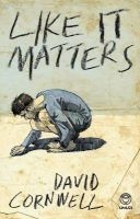 Like It Matters (Hardcover) - David Cornwell Photo