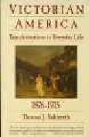 Victorian America - Transformations of Everyday Life, 1876-1915 (Paperback, 1st HarperPerennial ed) - Thomas J Schlereth Photo
