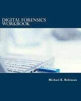 Digital Forensic Workbook Hands on Activities in Digital Forensics (Paperback) - Michael K Robinson Photo