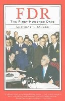 FDR - The First Hundred Days (Paperback) - Anthony J Badger Photo