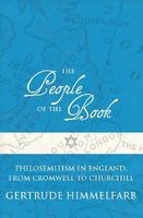 The People of the Book - Philosemitism in England, from Cromwell to Churchill (Hardcover, New) - Gertrude Himmelfarb Photo