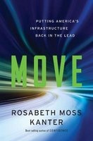 Move - Putting America's Infrastructure Back in the Lead (Hardcover) - Rosabeth Moss Kanter Photo