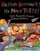 No More Homework! No More Tests! - Kids' Favourite Funny School Poems (Paperback) - Bruce Lansky Photo