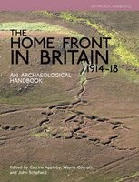 The Home Front in Britain 1914-1918 - An Archaeological Handbook (Paperback) - Wayne D Cocroft Photo