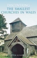 Discovering the Smallest Churches in Wales (Paperback) - John Kinross Photo