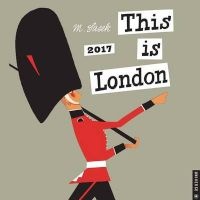 This Is London 2017 Wall Calendar (Calendar) - M Sasek Photo