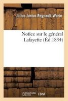 Notice Sur Le General Lafayette (French, Paperback) - Regnault Warin J B J I P Photo