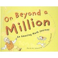 On Beyond a Million - An Amazing Math Journey (Hardcover) - David M Schwartz Photo