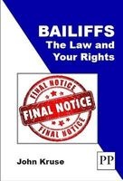 Bailiffs: The Law and Your Rights (Paperback) - John Kruse Photo