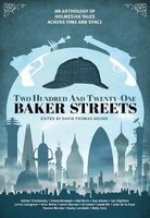 Two Hundred and Twenty-One Baker Streets - An Anthology of Holmesian Tales Across Time and Space (Paperback) - David Thomas Moore Photo