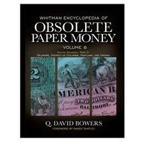 Whitman Encyclopedia of Obsolete Paper Money, Volume 8 (Hardcover) - QDavid Bowers Photo