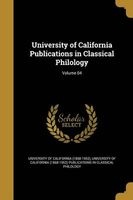 University of California Publications in Classical Philology; Volume 04 (Paperback) - University of California 1868 1952 Photo