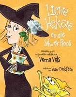 Liewe Heksie En Die Silwer Roos (Afrikaans, Paperback) - Verna Vels Photo