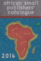 African Small Publishers' Catalogue 2016 (Paperback) -  Photo