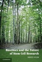 Bioethics and the Future of Stem Cell Research (Paperback, New) - Insoo Hyun Photo