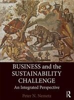 Business and the Sustainability Challenge - An Integrated Perspective (Paperback) - Peter N Nemetz Photo