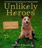 Unlikely Heroes (Paperback) - Jennifer S Holland Photo
