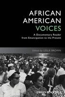 African American Voices - A Documentary Reader from Emancipation to the Present (Paperback, New) - Leslie Brown Photo