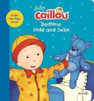Baby Caillou: Bedtime Hide and Seek - A Lift-the-Flap Book (Board book) - Chouette Publishing Photo