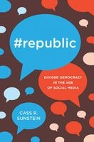 #Republic - Divided Democracy in the Age of Social Media (Hardcover) - Cass R Sunstein Photo