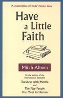 Have a Little Faith (Paperback) - Mitch Albom Photo