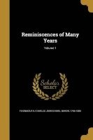 Reminiscences of Many Years; Volume 1 (Paperback) - Charles John Shore Baron Teignmouth Photo