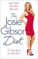 The  Diet - Love Food, Get Slim, Stay Slim (Paperback, Main Market Ed.) - Josie Gibson Photo