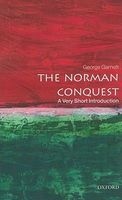 The Norman Conquest: A Very Short Introduction (Paperback) - George Garnett Photo